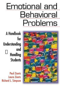 Emotional and Behavioral Problems : A Handbook for Understanding and Handling Students - Paul Zionts