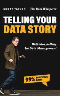 Telling Your Data Story - Scott Taylor