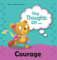 Tiny Thoughts on Courage : Try something new! - Agnes De Bezenac