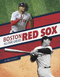 Boston Red Sox All-Time Greats : MLB All-Time Greats Set 2 - Ted Coleman