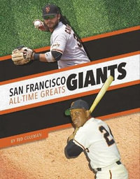 San Francisco Giants All-Time Greats : MLB All-Time Greats Set 2 - Ted Coleman