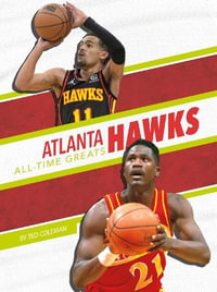 Atlanta Hawks All-Time Greats : The NBA All-Time Greats - Ted Coleman