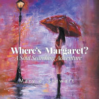 Where's Margaret - Mary E Stewart