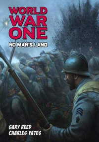 World War One : No Man's Land - Gary Reed