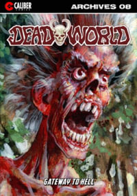 Deadworld Archives - Book Eight : Deadworld Archives - Gary Reed