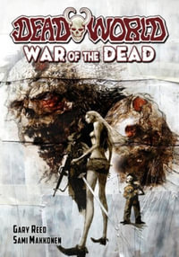 Deadworld : War of the Dead - Gary Reed