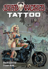 Deadworld : Tattoo - Ralph Griffith