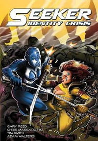 Seeker : Identity Crisis - Gary Reed