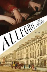 Allegro : A Novel - Ariel Dorfman