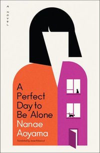 A Perfect Day to Be Alone - Nanae Aoyama