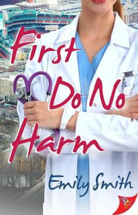 First Do No Harm - Emily Smith