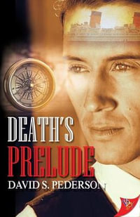 Death's Prelude : Detective Heath Barrington Mystery - David S. Pederson