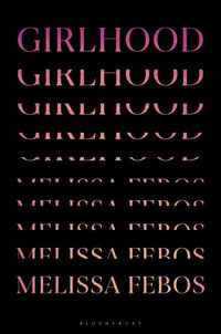 Girlhood - Melissa Febos