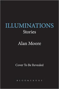 Illuminations - Alan Moore