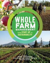 Whole Farm Management : From Start-Up to Sustainability - Garry Stephenson