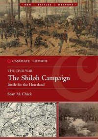 Shiloh Campaign : Battle for the Heartland - SEAN M. CHICK