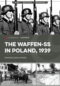 Waffen-SS in Poland, 1939 : Casemate Illustrated - MASSIMILIANO AFIERO