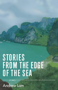 Stories from the Edge of the Sea - Andrew Lam