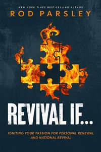 Revival If... : Igniting Your Passion for Personal Renewal and National Revival - Rod Parsley