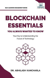 Blockchain Essentials You Always Wanted To Know - Dr. Abhilash Kancharla