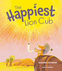 The Happiest Lion Cub - Oleksandr Shatokhin