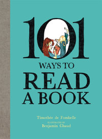 101 Ways to Read a Book - Timothée de Fombelle