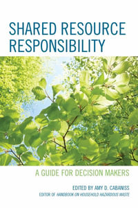 Producer Responsibility in Practice : A Guide for Decision Makers - Amy D Cabaniss