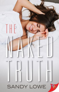 The Naked Truth - Sandy Lowe