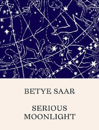 Betye Saar : Serious Moonlight - Betye Saar