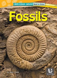 Fossils : Earth Science - Geology: Need to Know - Ruth Owen