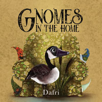 Gnomes in the Home - Dafri