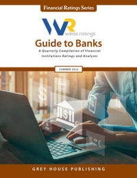 Weiss Ratings Guide to Banks, Summer 2022 : Weiss Ratings Guide to Banks and Thrifts - Weiss Ratings