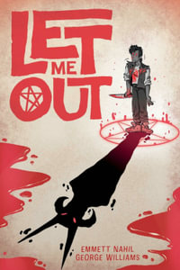 Let Me Out : Let Me Out - Emmett Nahil