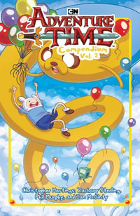 Adventure Time Compendium Vol. 2 : Adventure Time - Christopher Hastings