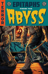 EC Epitaphs from the Abyss Vol. 1 : EC Comics - Brian Azzarello