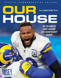 2022 Super Bowl Champions (NFC Higher Seed) : The Los Angeles Rams' Amazing 2021 Championship Season - Triumph Books