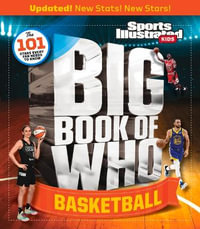 Big Book of WHO Basketball : Sports Illustrated Kids Big Books - The Editors of Sports Illustrated Kids