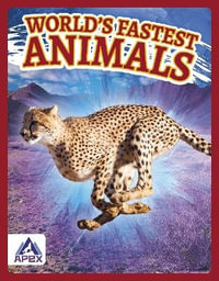 World's Fastest Animals : World's Fastest - Brienna Rossiter