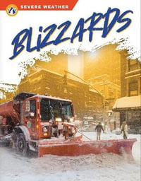 Severe Weather : Blizzards - SHARON DALGLEISH