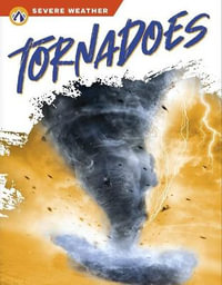 Severe Weather : Tornadoes - BRIENNA ROSSITER