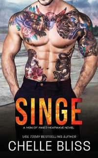 Singe : Men of Inked: Heatwave - Chelle Bliss