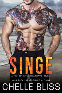 Singe : Men of Inked: Heatwave - Chelle Bliss