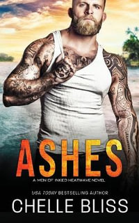 Ashes : Men of Inked: Heatwave - Chelle Bliss