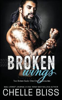 Broken Wings : Open Road - Chelle Bliss