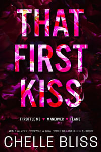 That First Kiss - Chelle Bliss