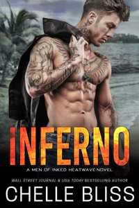 Inferno : Men of Inked: Heatwave - Chelle Bliss