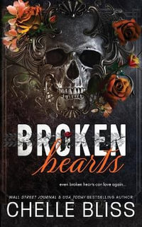 Broken Hearts : Discreet Edition - Chelle Bliss