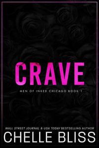 Crave : A Men of Inked Prequel Novella - Chelle Bliss