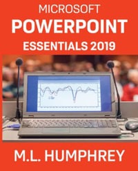 PowerPoint Essentials 2019 - M.L. Humphrey