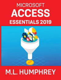 Access Essentials 2019 - M.L. Humphrey